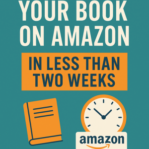 Let’s Publish your Book on Amazon in less than two weeks